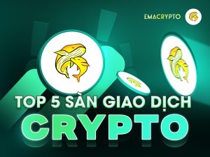 Top 5 sàn giao dịch Crypto uy tín 2025